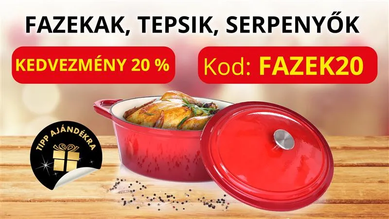 20%-os KEDVEZMÉNY a EDÉNYEK  és SERPENYŐKRE